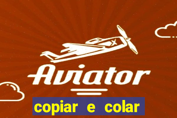 copiar e colar impulse inc